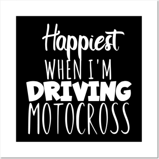 Motocross happiest driving Posters and Art